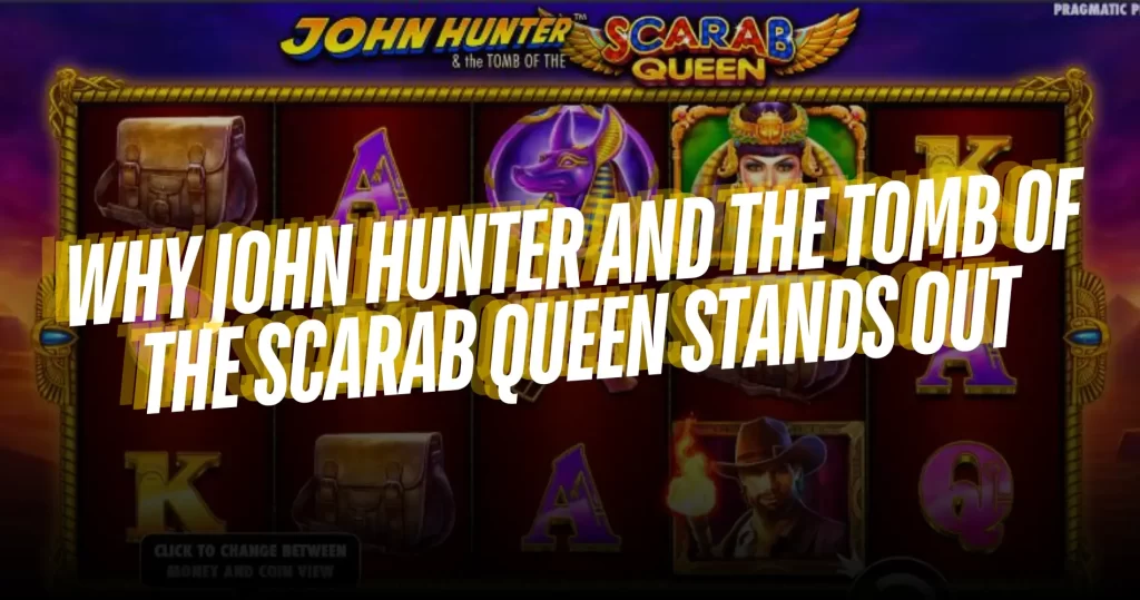 Why John Hunter and the Tomb of the Scarab Queen Stands Out