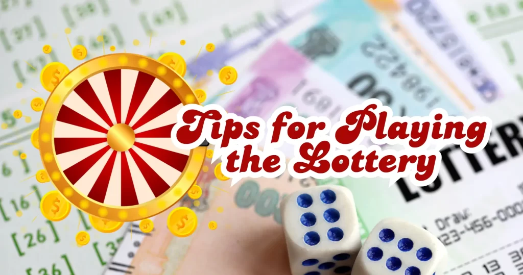 Tips for Playing the Lottery