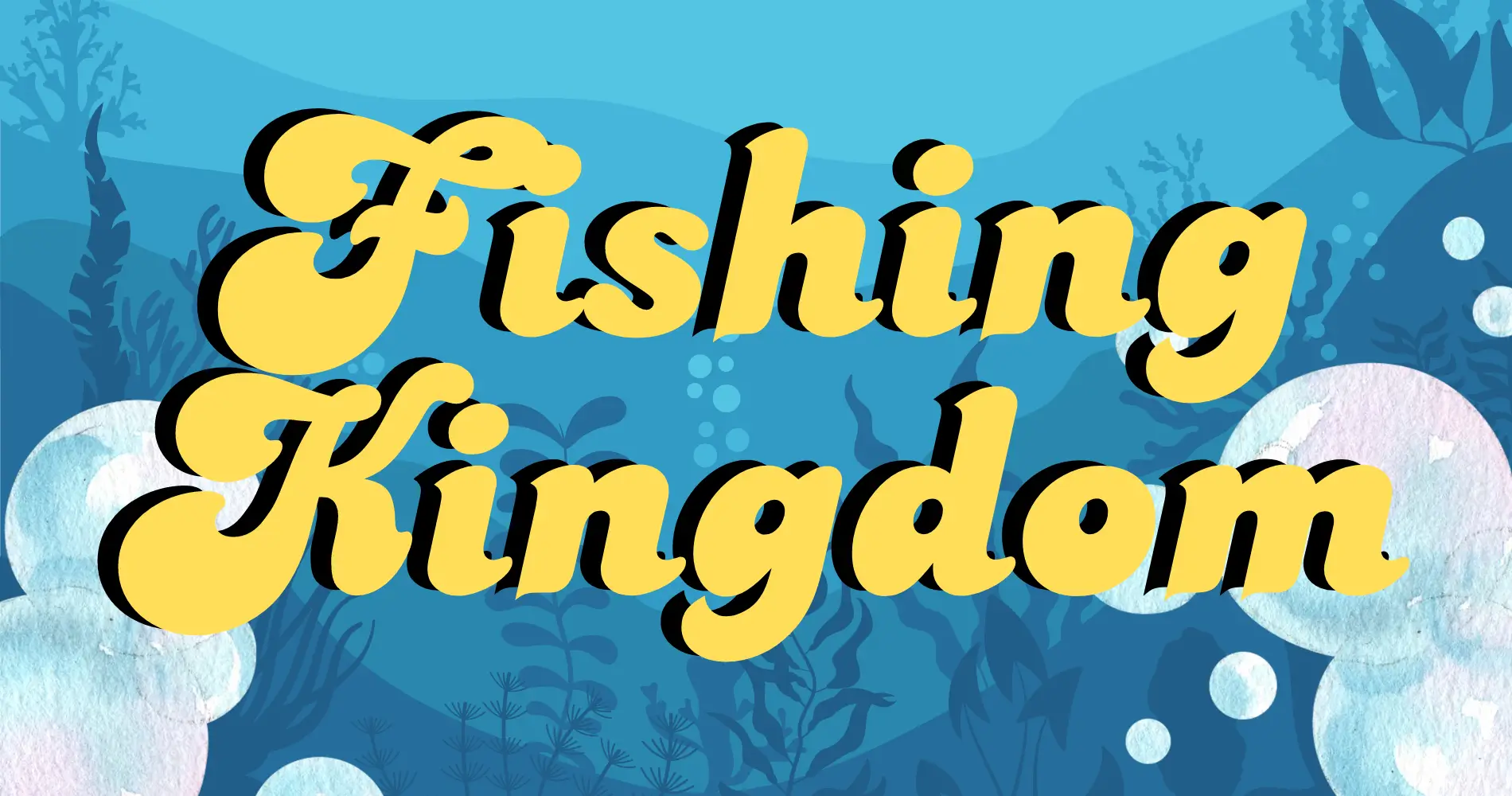 Fishing Kingdom